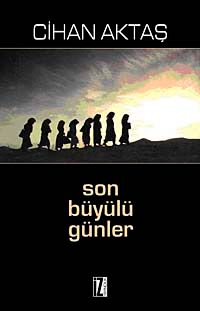 Son Büyülü Günler