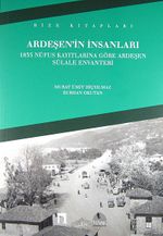 Ardeşen'in İnsanları & 1835 Nüfus Kayıtlarına Göre Ardeşen Sülale Envanteri