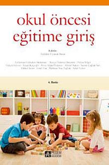 Okul Öncesi Eğitime Giriş / Gülden Uyanık Balat