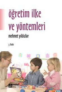 Öğretim İlke ve Yöntemleri (Mehmet Yıldızlar) - Mehmet Yıldızlar