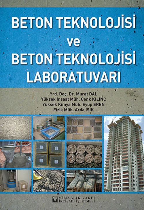 Beton Teknolojisi ve Beton Teknolojisi Laboratuvarı