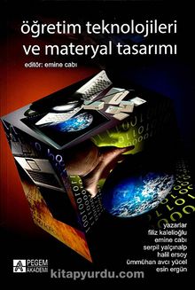 Öğretim Teknolojileri ve Materyal Tasarımı (Edt. Emine Cabı) - Kolektif