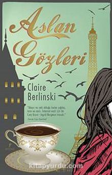Aslan Gözleri - Claire Berlinski