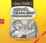 Gereksiz Taramalardan Kaçınamadım
