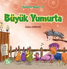 Büyük Yumurta / Kümeste Hayat -4
