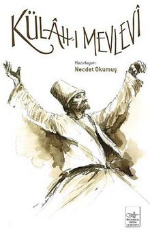 Külah-ı Mevlevi - Bilinmeyen Yazar