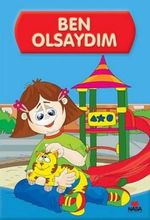 Ben Olsaydım
