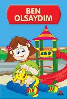 Ben Olsaydım