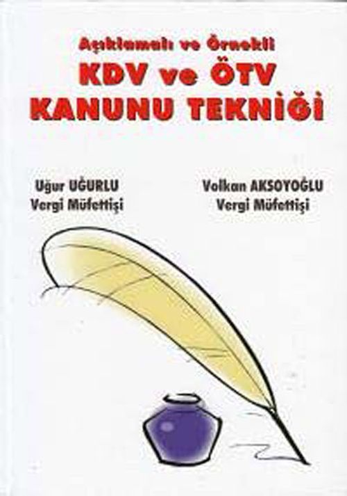 Açıklamalı Örnekli KDV ve ÖTV Kanunu Tekniği