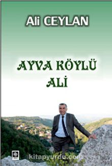 Ayva Köylü Ali - Prof. Dr. Ali Ceylan