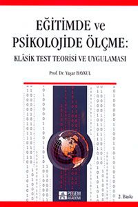 Eğitimde ve Psikolojide Ölçme & Klasik Test Teorisi ve Uygulaması