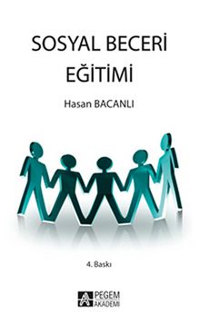 Sosyal Beceri Eğitimi - Prof. Dr. Hasan Bacanlı