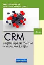 CRM: Müşteri İlişkileri Yönetimi ve Pazarlama İletişimi