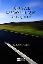 Türkiye'de Karayolu Ulaşımı ve Geçitler