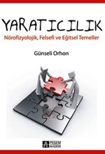 Yaratıcılık & Nörofizyolojik, Felsefi ve Eğitsel Temeller