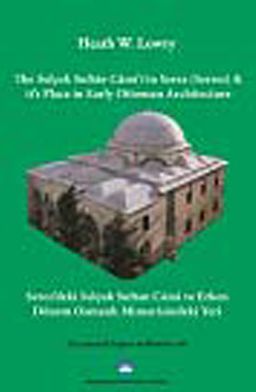 Serez'deki Selçuk Sultan Camii ve Erken Dönem Osmanlı Mimarisindeki Yeri