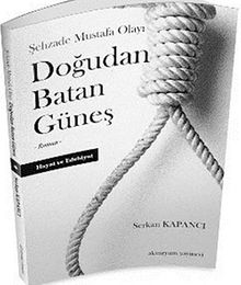 Doğudan Batan Güneş & Şehzade Mustafa Olayı