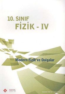 10. Sınıf Fizik -IV / Modern Fizik ve Dalgalar