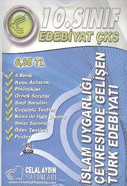 10.Sınıf Edebiyat Çks & İslam Uygarlığı, Çevresinde Gelişen Türk Edebiyatı