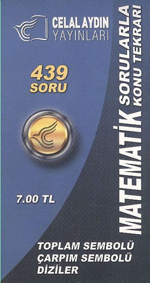 Matematik Sorularla Konu Tekrarı 439 Soru & Toplam Sembolü Çarpım Sembolü Diziler