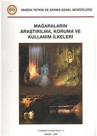 Mağaraların Araştırma, Koruma ve Kullanım İlkeleri