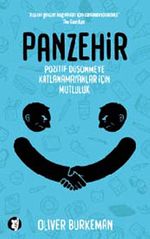 Panzehir & Pozitif Düşünmeye Katlanamayanlar İçin Mutluluk