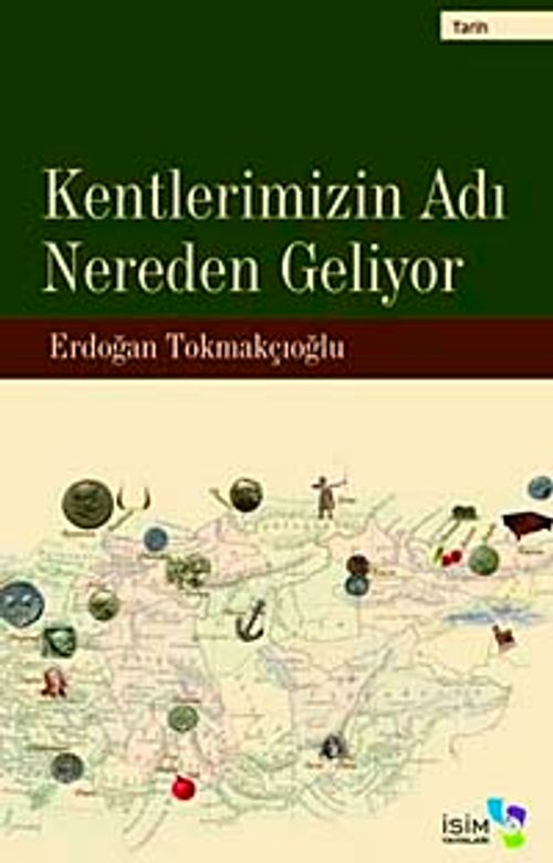 Kentlerimizin Adı Nereden Geliyor