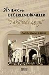 Anılar ve Değerlendirmeler & Fak&uuml;ltede 43 Yıl