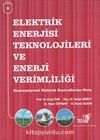 Elektrik Enerjisi Teknolojileri ve Enerji Verimliliği -2 & Konvansiyonel Elektrik Santrellerine Giriş