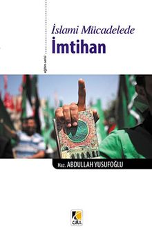 İslami Mücadelede İmtihan - Bilinmeyen Yazar