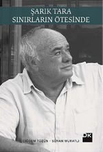 Şarık Tara Sınırların  Ötesinde