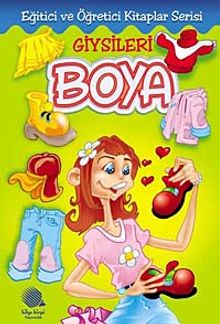 Giysileri Boya / Eğitici ve Öğretici Boyama Kitapları