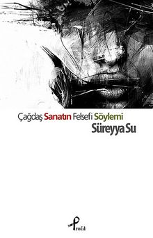 Çağdaş Sanatın Felsefi Söylemi - Süreyya Su