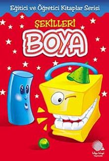 Şekilleri Boya /  Eğitici ve Öğretici Boyama Kitapları
