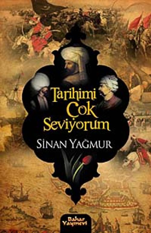 Tarihimi Çok Seviyorum