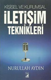 Kişisel ve Kurumsal İletişim Teknikleri