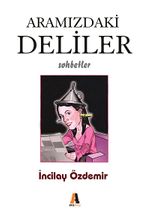 Aramızdaki Deliler
