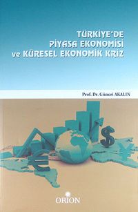 Türkiye'de Piyasa Ekonomisi ve Küresel Ekonomik Kriz