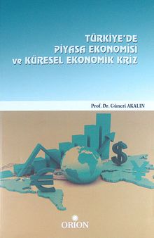 Türkiye'de Piyasa Ekonomisi ve Küresel Ekonomik Kriz