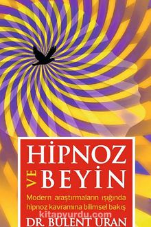 Hipnoz ve Beyin - Bülent Uran
