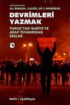 Devrimleri Yazmak & Tunus'tan Suriye'ye Arap İsyanından Sesler