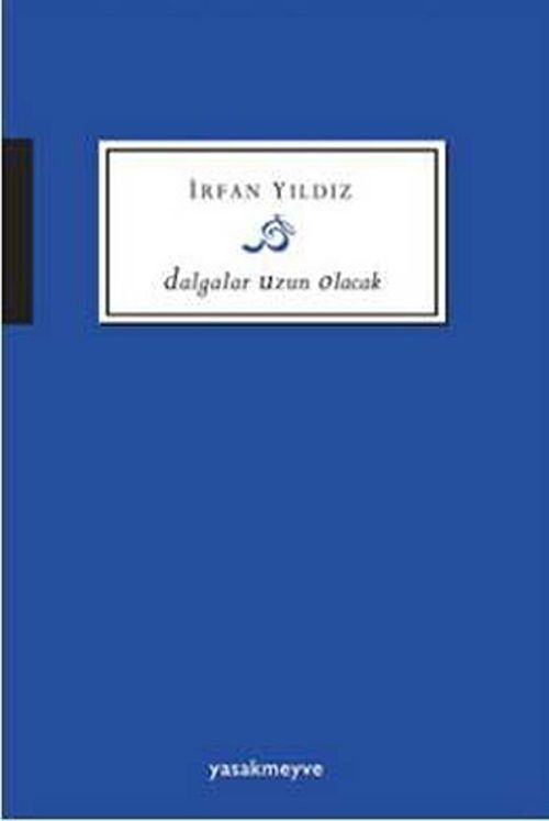 Dalgalar Uzun Olacak