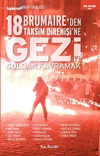 18 Brumaire'den Taksim Direnişi'ne Geziyi Soldan Kavramak
