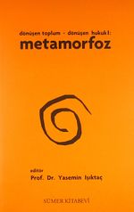 Dönüşen Toplum - Dönüşen Hukuk 1: Metamorfoz