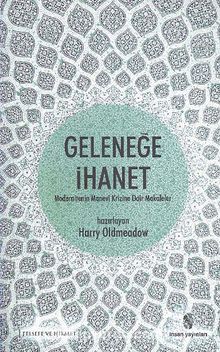 Geleneğe İhanet - Harry Oldmeadow