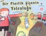 Bir Plastik Şişenin Yolculuğu