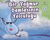 Bir Yağmur Damlasının Yolculuğu