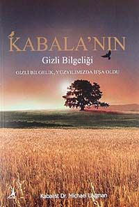 Kabala'nın Gizli Bilgeliği & Gizli Bilgelik Yüzyılımızda İfşa Oldu