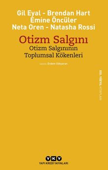 Otizm Salgını Otizm Salgınının Toplumsal Kökenleri