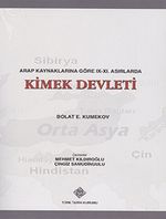 Arap Kaynaklarına Göre IX-XI. Asırlarda Kimek Devleti